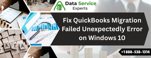 Fix QuickBooks Migration Failed Unexpectedly Error on Windows 10.jpg