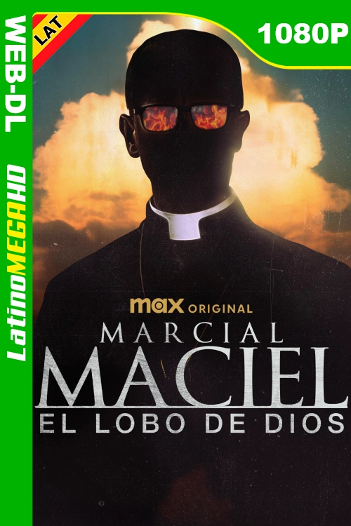 Marcial Maciel, el lobo De Dios (Serie) Temporada 1 (2025) Latino 1080P HMAX WEB-DL