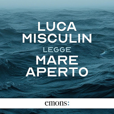Luca Misculin - Mare aperto꞉ Storia umana del Mediterraneo centrale (2025) (mp3 - 128 kbps)