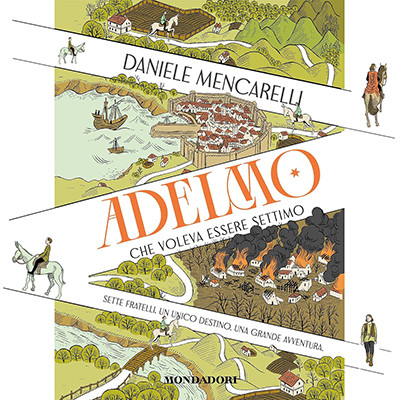 Daniele Mencarelli - Adelmo che voleva essere Settimo (2025) (mp3 - 128 kbps)