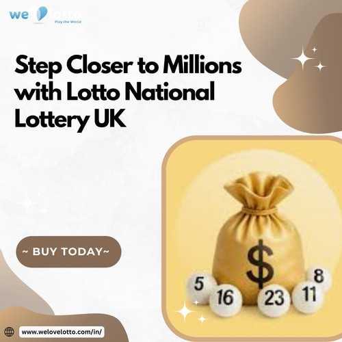 Step Closer to Millions with Lotto National Lottery UK.jpg