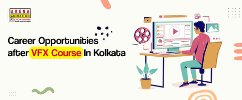 Career Opportunities After a VFX Course in Kolkata.jpg
