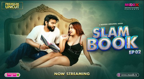 Slam Book Ep2 Moodx Hot Series Download