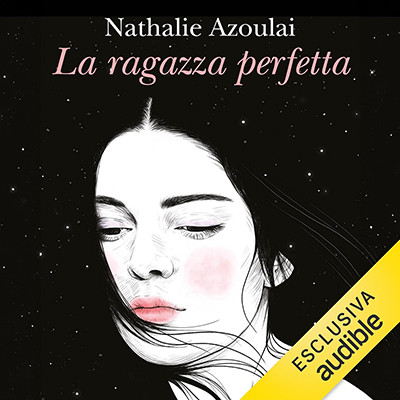 Nathalie Azoulai - La ragazza perfetta (2025) (mp3 - 128 kbps)