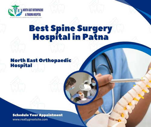 Best Spine Surgery Hospital in Patna: North East Orthopaedic Hospital.jpg