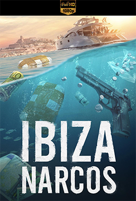 Ibiza Narcos - Stagione 1 (2024) [Completa] WEB-DL 1080p AAC ITA
