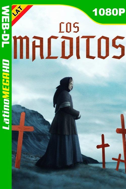 Los Malditos (2025) Latino 1080P WEB-DL