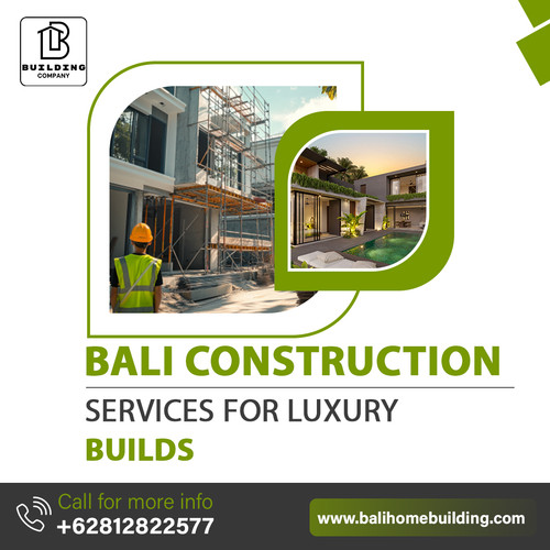 Bali Construction Services for Luxury Builds.jpg