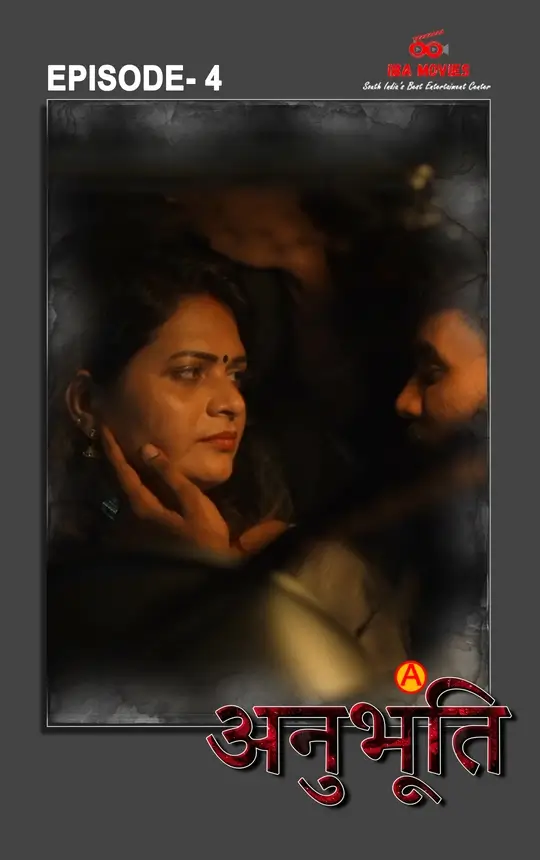 Anubhoothi (2025) Uncut S01E04 Hindi IBAMovies Hot Series 1080p Watch Online