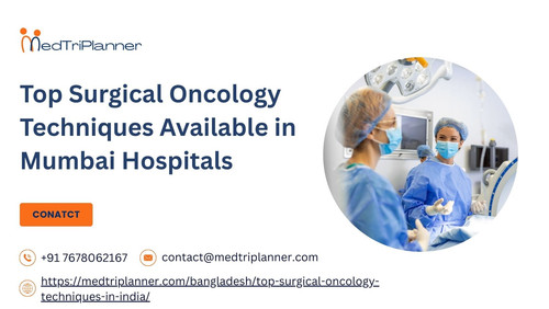 Top Surgical Oncology Techniques Available in Mumbai Hospitals.jpg