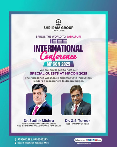 Special Guests at the IEEE International Conference-MPCON 2025 at Shri Ram Group Jabalpur.jpg