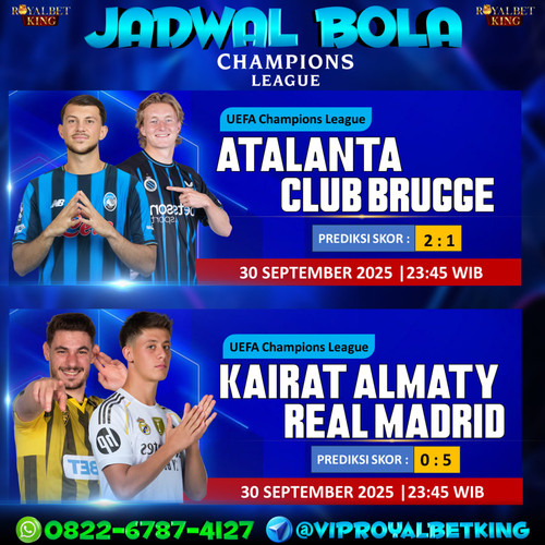 JADWAL & PREDIKSI LIGA CHAMPIONS MALAM INI |ROYALBETKING.jpg