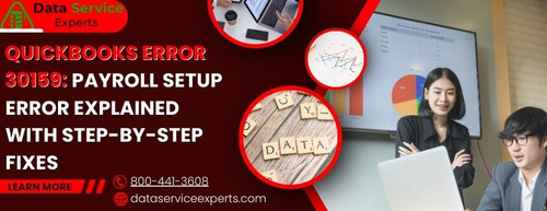 QuickBooks Error 30159 Payroll Setup Error Explained with Step by Step Fixes.jpg