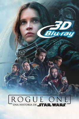 Rogue One [2016] [BD25 3D-USA] [Latino]