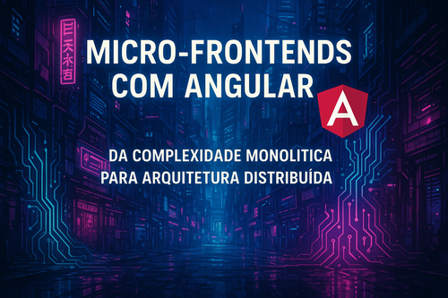 20250823 0004 Micro frontends Cyberpunk simple compose 01k3ae25kbfw7t70e53nj9704b.png