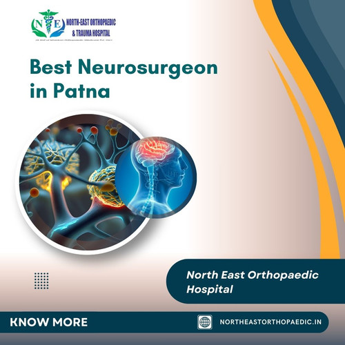 Best Neurosurgeon in Patna: North East Orthopaedic Hospital.jpg
