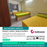 Feel at home with Mathru Shree PG for Ladies.