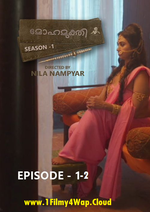 Mohamukthi (2025) S01E01T02 NMXseries Malayalam Web Series HDRip X264 AAC 1080p | 720p | 480p Download