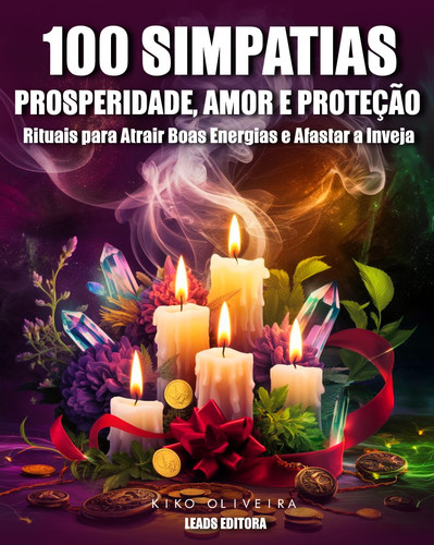 100 Simpatias para Prosperidade, Amor e Proteção CAPA 01.jpg