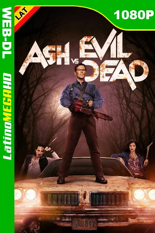 Ash vs Evil Dead (Serie) Temporada 1 (2015) Latino HD NF WEB-DL 1080P