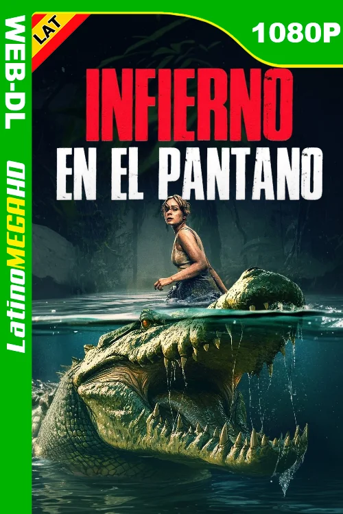 Infierno en el pantano (2025) Latino HD WEB-DL 1080P