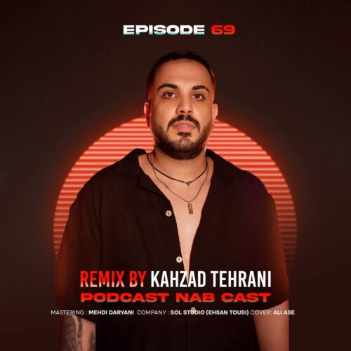 دانلود آهنگ کهزاد تهرانی به نام ناب کست قسمت شصت و نهم