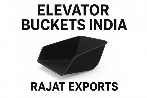Elevator Buckets India | Rajat Exports.png