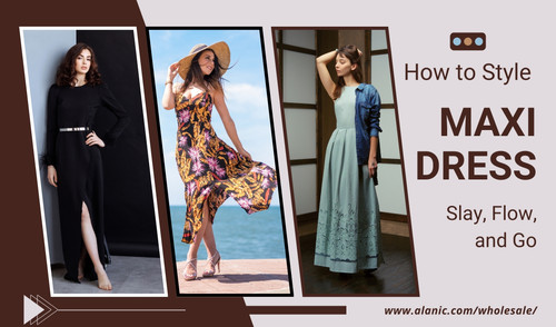 How to Style a Maxi Dress: Slay, Flow, and Go!.jpg