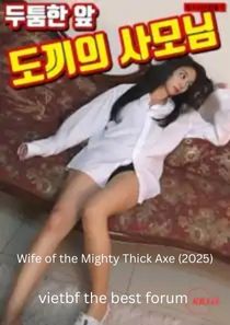 Wife of the Mighty Thick Axe (2025) ki.jpg