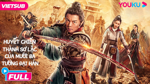 kiem Huyết Chiến Thành Sơ Lặc Của Mười Ba Tướng Đại Hán.jpg