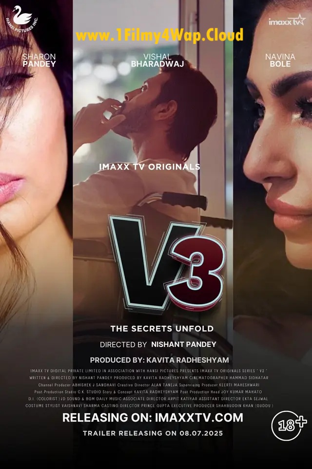 V3 (2025) S01E01T06 ImaxxTV Hindi Web Series WEB-DL X264 AAC 1080p | 720p | 480p Download