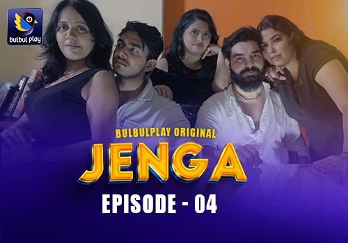 Jenga Part 2 Bulbulplay Ep4 Hot Web Series