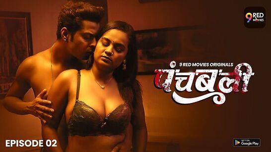 Panchbali 2025 9redmovies Ep1 Hot Web Series