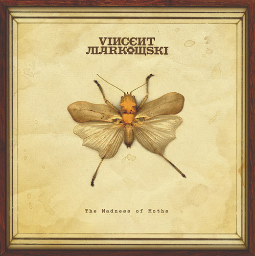 Vincent Markowski – The Madness Of Moths 3.jpg