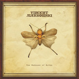 Vincent Markowski – The Madness Of Moths 3