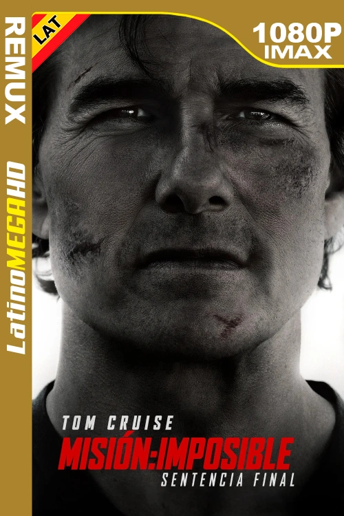 Misión: Imposible – La sentencia final (2025) Latino IMAX 1080P BDREMUX