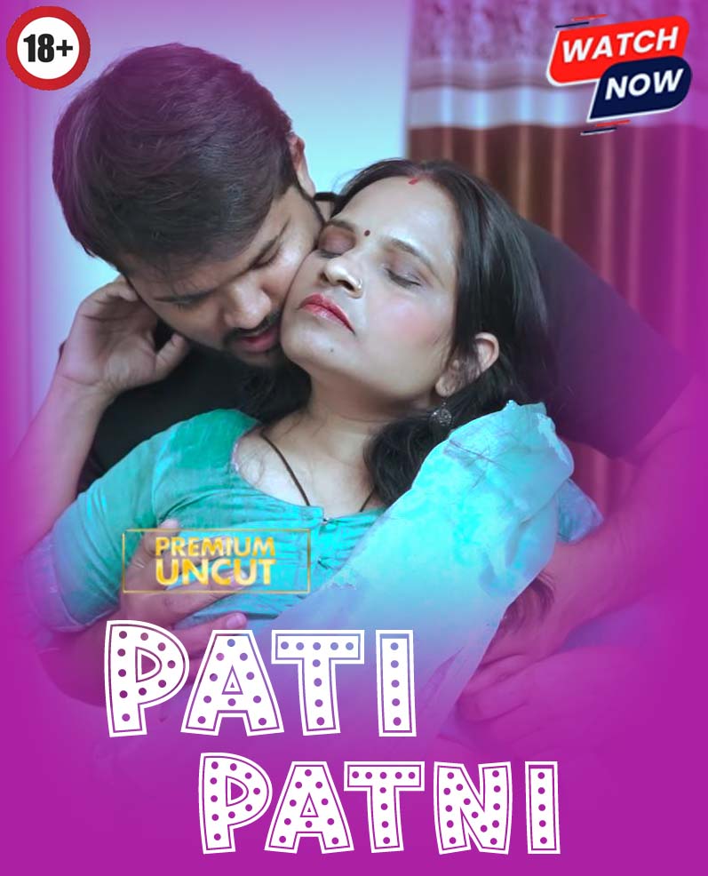 Pati Patni (2025) Hindi Uncut Hot Short Film 1080p Watch Online