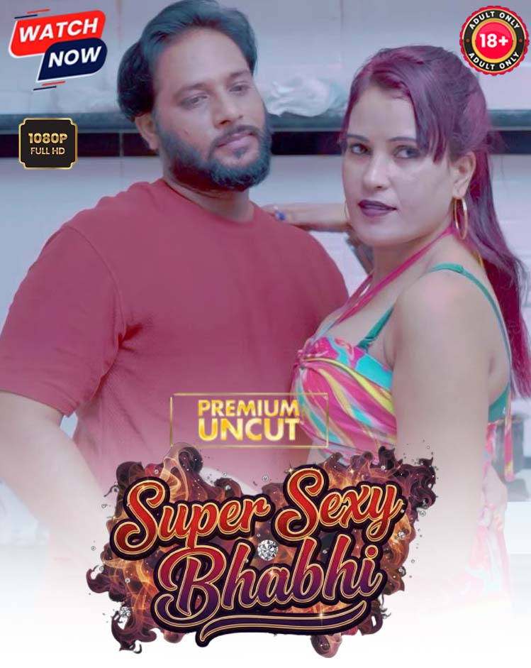 Super Sexy Bhabhi (2025) Hindi Uncut Hot Short Film 1080p Watch Online