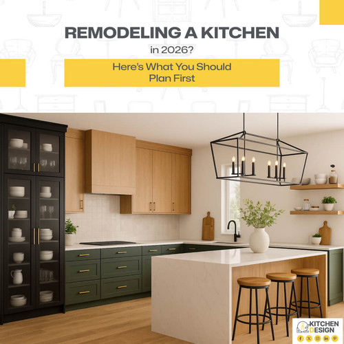 Remodeling a Kitchen in 2026 What You Should Plan First 2020 Kitchen Design.jpg