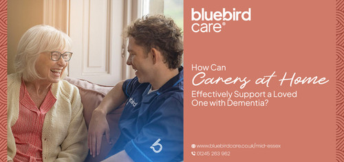 How Can Carers at Home Effectively Support a Loved One with Dementia.jpg