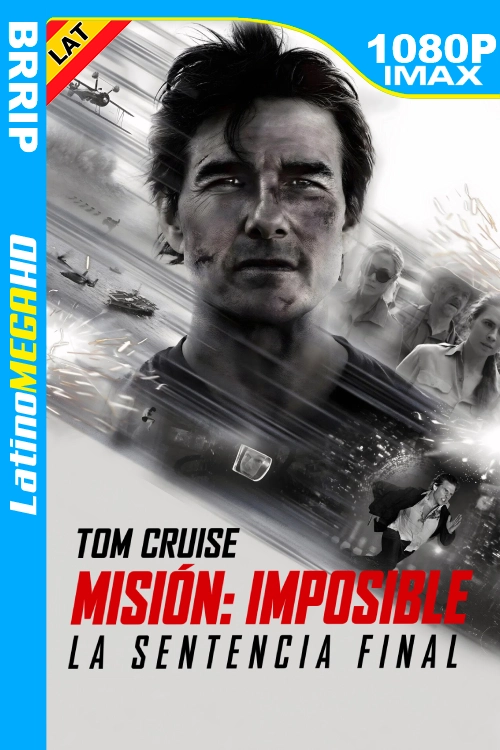 Misión: Imposible – La sentencia final (2025) Latino IMAX 1080P BRRIP