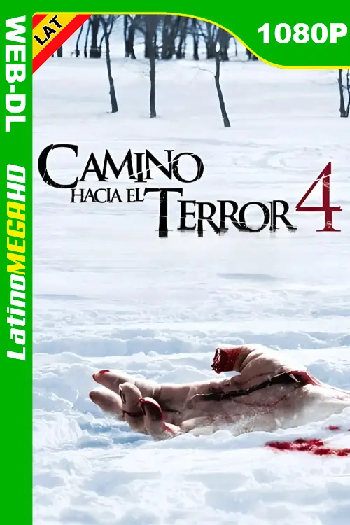 Camino hacia el Terror 4 (2011) Latino 1080P WEB-DL