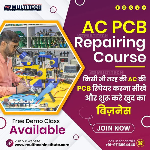 Multitech Institute | AC PCB Repairing Course in Delhi | 8800485390.jpg