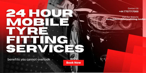 24 hour mobile tyre fitting services – benefits you cannot overlook.jpg