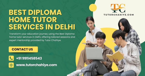 Best Diploma home tutor services in Delhi.jpg