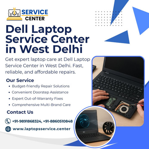 Reliable Dell Laptop Service Center in West Delhi – Expert Repairs & Doorstep Service.jpg