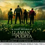 concurso consigue entrada doble ver cines llaman puerta nuevo terror night shyamalan 98