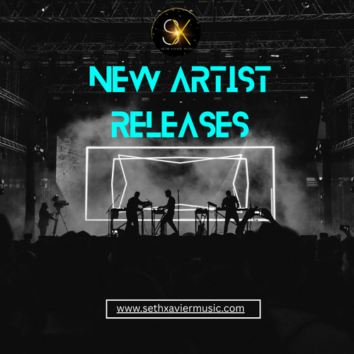 New Artist Releases by Seth Xavier | The Next Wave of Music Talent.png