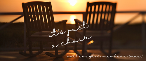 it’s just a chair.png