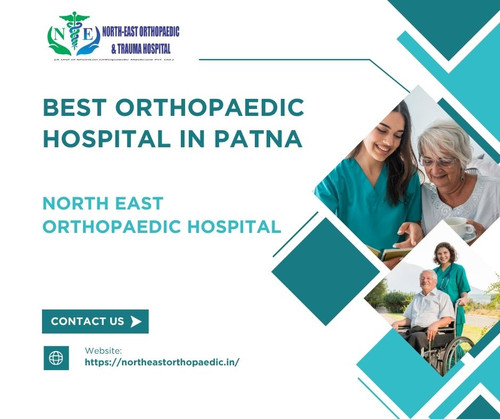 Best Orthopaedic Hospital in Patna: North East Orthopaedic Hospital.jpg